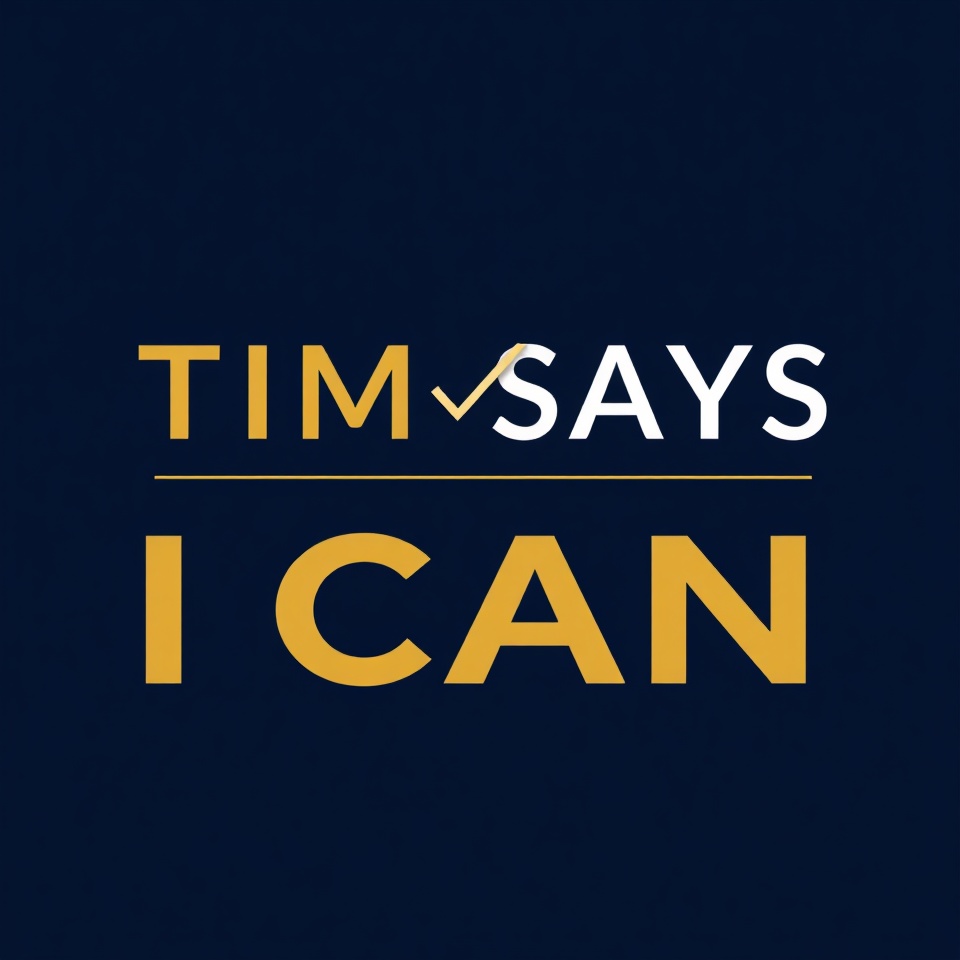 Tim Says I Can Logo